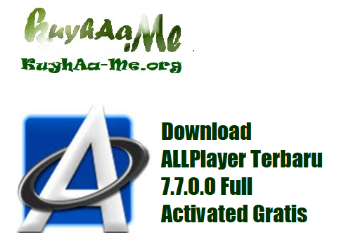 Download ALLPlayer Terbaru 7.7.0.0 Full Activated Gratis