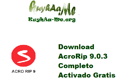 Download AcroRip 9.0.3 Completo Activado Gratis