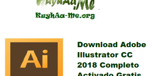 Download Adobe Illustrator CC 2018 Completo Activado Gratis