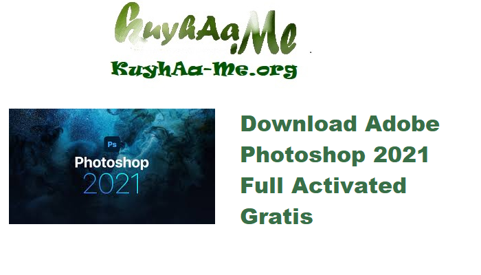 Download Adobe Photoshop 2021 v22.5.8.998 Full Activated Gratis