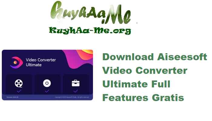 Download Aiseesoft Video Converter Ultimate 10.9.12 Full Features Gratis 