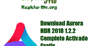 Download Aurora HDR 2018 1.2.2 Completo Activado Gratis