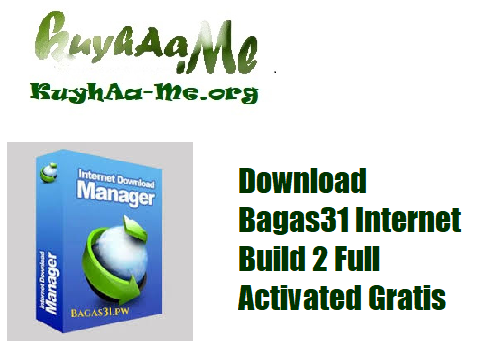 Download Bagas31 Internet Build 2 Full Activated Gratis