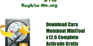Download Cara Membuat MiniTool v12.6 Completo Activado Gratis