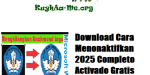 Download Cara Menonaktifkan 2025 Completo Activado Gratis