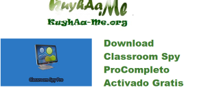 Download Classroom Spy Pro 5.4.7 Completo Activado Gratis 