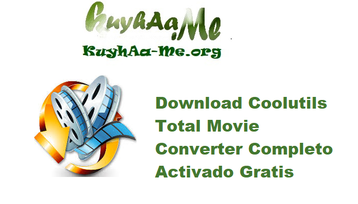 Download Coolutils Total Movie Converter 4.1.0.67 Completo Activado Gratis 