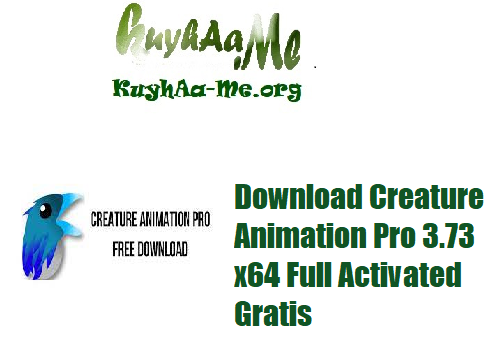 Download Creature Animation Pro 3.73 x64 Full Activated Gratis