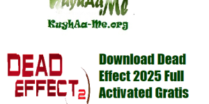 Download Dead Effect 2025 Full Activated Gratis