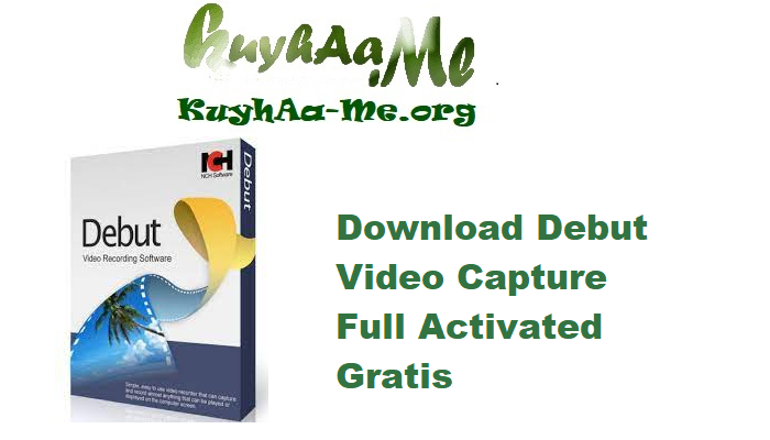 Download Debut Video Capture 7.83 Full Activated Gratis 