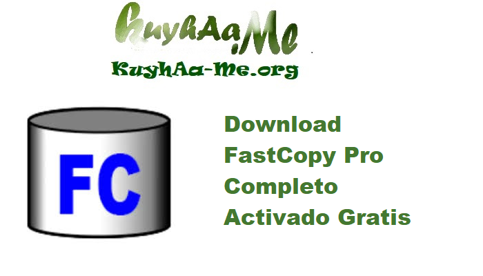 Download FastCopy Pro 5.10.0 Completo Activado Gratis
