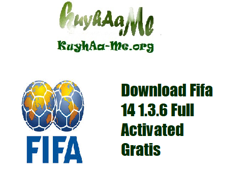 Download Fifa 14 1.3.6 Full Activated Gratis