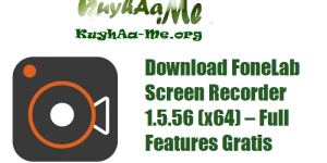 Download FoneLab Screen Recorder 1.5.56 (x64) – Full Features Gratis