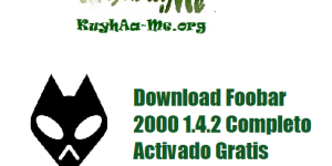 Download Foobar 2000 1.4.2 Completo Activado Gratis