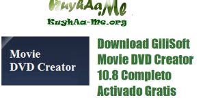 Download GiliSoft Movie DVD Creator 10.8 Completo Activado Gratis