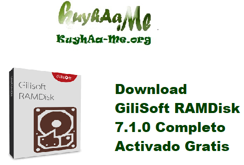 Download GiliSoft RAMDisk 7.1.0 Completo Activado Gratis