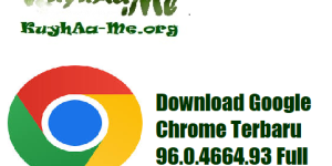 Download Google Chrome Terbaru 96.0.4664.93 Full Activated Gratis