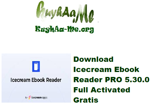 Download Icecream Ebook Reader PRO 5.30.0 Full Activated Gratis