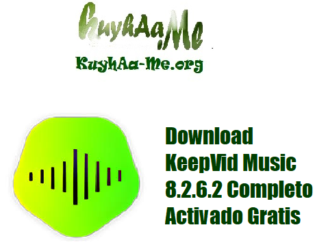 Download KeepVid Music 8.2.6.2 Completo Activado Gratis