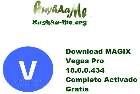 Download MAGIX Vegas Pro 18.0.0.434 Completo Activado Gratis