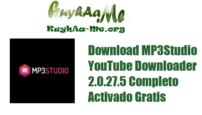Download MP3Studio YouTube Downloader 2.0.27.5 Completo Activado Gratis