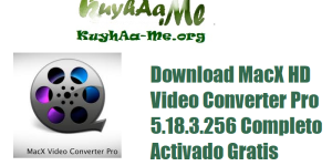 Download MacX HD Video Converter Pro 5.18.3.256 Completo Activado Gratis