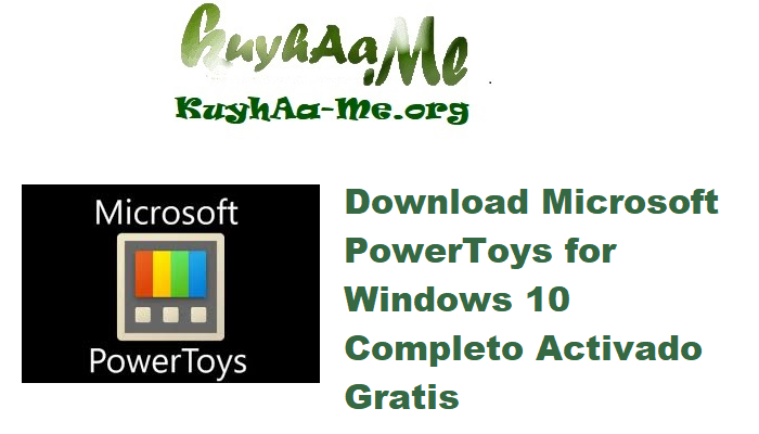 Download Microsoft PowerToys for Windows 10 v0.92.1 Completo Activado Gratis 