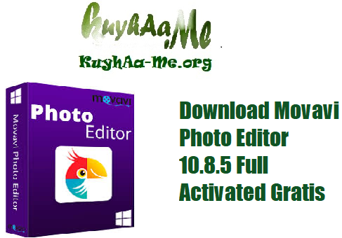 Download Movavi Photo Editor 10.8.5 Full Activated Gratis