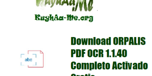 Download ORPALIS PDF OCR 1.1.40 Completo Activado Gratis