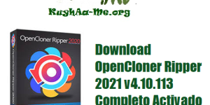Download OpenCloner Ripper 2021 v4.10.113 Completo Activado Gratis