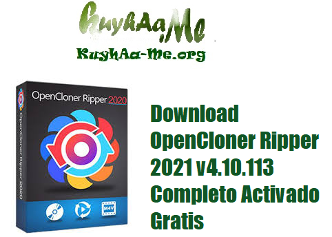 Download OpenCloner Ripper 2021 v4.10.113 Completo Activado Gratis