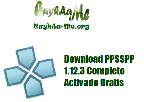 Download PPSSPP 1.12.3 Completo Activado Gratis