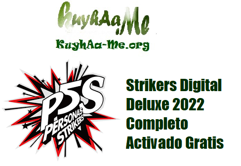 Download Persona 5 Strikers Digital Deluxe 2022 Completo Activado Gratis