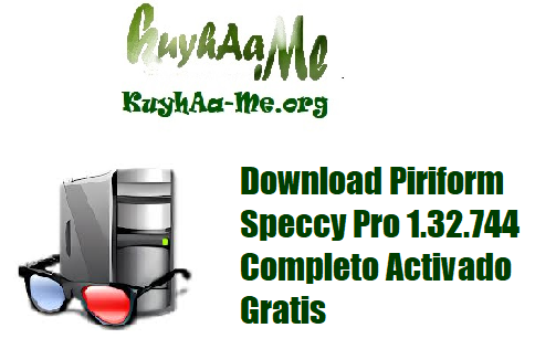 Download Piriform Speccy Pro 1.32.744 Completo Activado Gratis