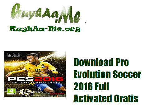 Download Pro Evolution Soccer 2016 Full Activated Gratis