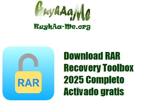 Download RAR Recovery Toolbox 2025 Completo Activado gratis