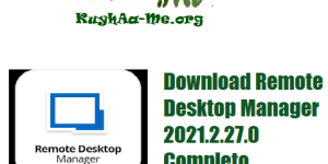 Download Remote Desktop Manager 2021.2.27.0 Completo Activado Gratis