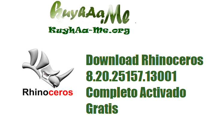 Download Rhinoceros 8.20.25157.13001 Completo Activado Gratis
