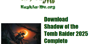Download Shadow of the Tomb Raider 2025 Completo Activado Gratis