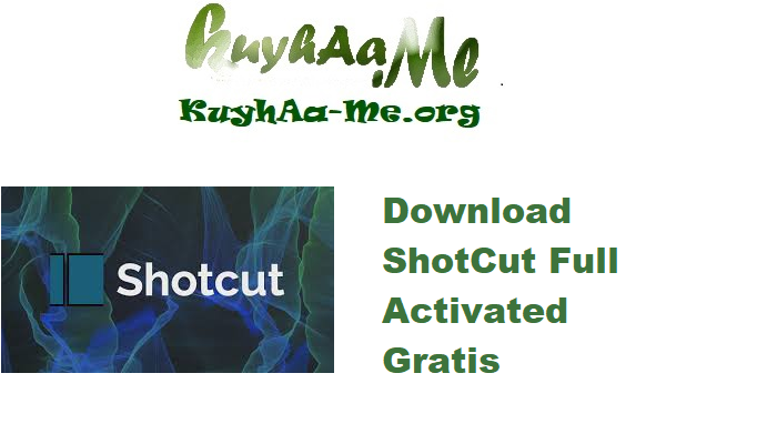 Download ShotCut 25.07.26 Full Activated Gratis 