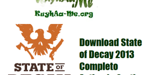 Download State of Decay 2013 Completo Activado Gratis