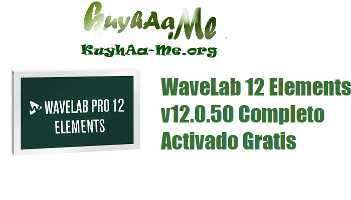 Download Steinberg WaveLab 12 Elements v12.0.50 Completo Activado Gratis