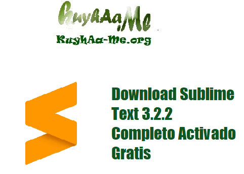 Download Sublime Text 3.2.2 Completo Activado Gratis