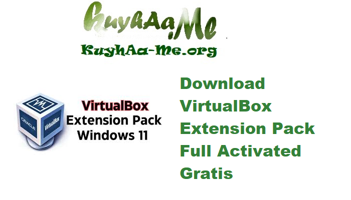 Download VirtualBox v7.2.0 Extension Pack Full Activated Gratis 