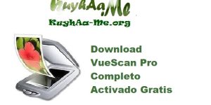 Download VueScan Pro 9.8.47 Completo Activado Gratis 