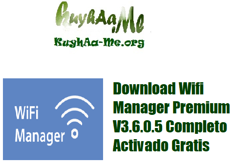 Download Wifi Manager Premium V3.6.0.5 Completo Activado Gratis