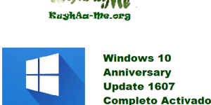 Download Windows 10 Anniversary Update 1607 Completo Activado Gratis