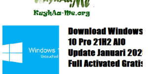 Download Windows 10 Pro 21H2 AIO Update Januari 2025 Full Activated Gratis