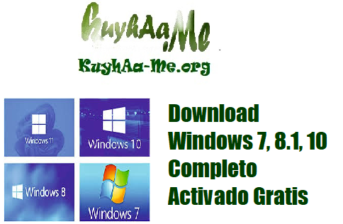 Download Windows 7, 8.1, 10 Completo Activado Gratis