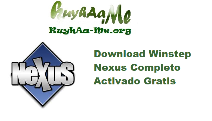 Download Winstep Nexus 25.6 Completo Activado Gratis 